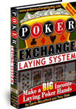 Poker Exchange Laying